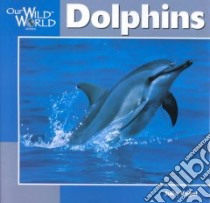 Dolphins libro in lingua di Vogel Julia, McGee John F. (ILT)