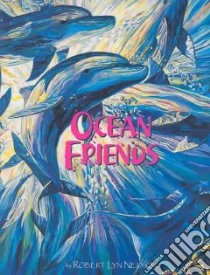 Ocean Friends libro in lingua di Nelson Robert Lyn