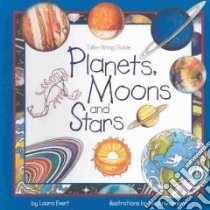 Planets, Moons, and Stars libro in lingua di Evert Laura, Garrow Linda (ILT)