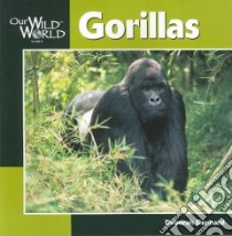 Gorillas libro in lingua di Dennard Deborah, McGee John F. (ILT)