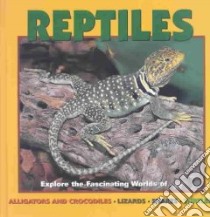 Reptiles libro in lingua di Dennard Deborah, Dewey Jennifer (ILT)