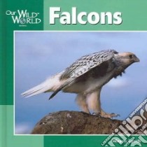 Falcons libro in lingua di Lynch Wayne, Neidigh Sherry (ILT)