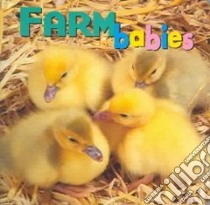 Farm Babies libro in lingua di McCurry Kristen