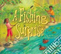 A Fishing Surprise libro in lingua di Mcdonald Rae A., Kemly Kathleen (ILT)
