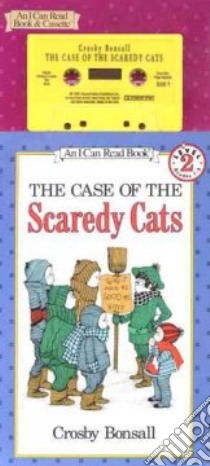 The Case of the Scaredy Cats libro in lingua di Bonsall Crosby Newell
