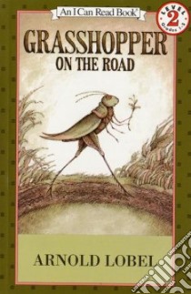 Grasshopper on the Road libro in lingua di Lobel Arnold