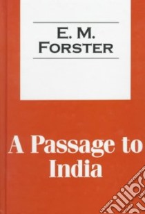 A Passage to India libro in lingua di Forster E. M.