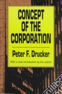 Concept of the Corporation libro in lingua di Drucker Peter Ferdinand