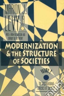 Modernization & the Structure of Societies libro in lingua di Levy Marion J. Jr.