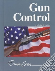 Gun Control libro in lingua di Currie-McGhee Leanne K.
