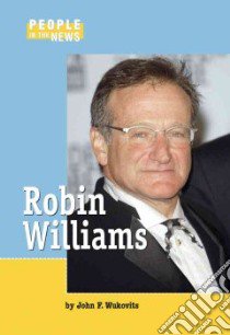 Robin Williams libro in lingua di Wukovits John F.