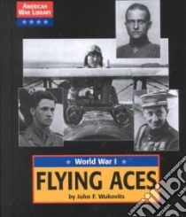 Flying Aces libro in lingua di Wukovits John F.