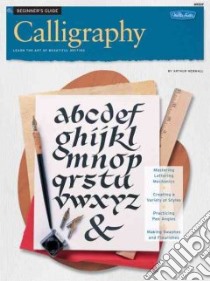Beginner's Guide Calligraphy libro in lingua di Newhall Arthur