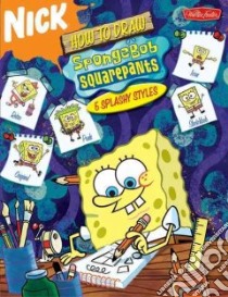 How to Draw Spongebob Squarepants libro in lingua di Dress Robert