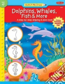 Dolphins, Whales, Fish & More libro in lingua di Winterberg Jenna, Fisher Diana (ILT)