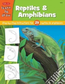 Draw And Color Reptiles & Amphibians libro in lingua di Fisher Diana (ILT)