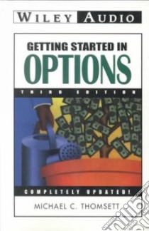 Getting Started in Options (CD Audiobook) libro in lingua di Thomsett Michael C., Runger Nelson (NRT)