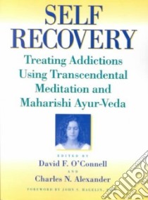 Self-Recovery libro in lingua di O'Connell David F. Ph.D., Alexander Charles N. (EDT)