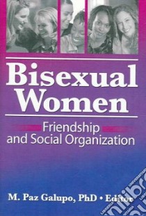 Bisexual Women libro in lingua di Galupo M. Paz Ph.d. (EDT)