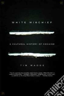 White Mischief libro in lingua di Madge Tim