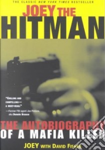 Joey the Hit Man libro in lingua di Joey, Fisher David, Willis Clint (EDT)