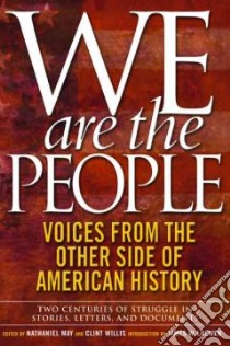 We Are the People libro in lingua di May Nathaniel (EDT), Willis Clint (EDT), Loewen James W. (EDT)