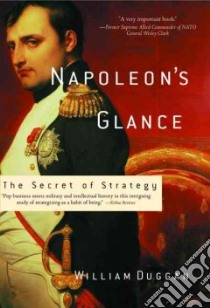 Napoleon's Glance libro in lingua di Duggan William R.