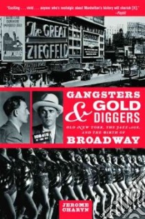 Gangsters and Gold Diggers libro in lingua di Charyn Jerome