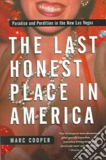 The Last Honest Place In America libro in lingua di Cooper Marc