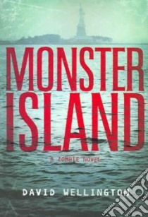 Monster Island libro in lingua di Wellington David
