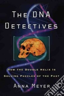 The DNA Detectives libro in lingua di Meyer Anna
