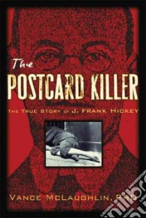 The Postcard Killer libro in lingua di McLaughlin Vance Ph.D.