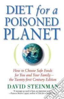 Diet for a Poisoned Planet libro in lingua di Steinman David