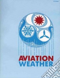 Aviation Weather libro in lingua di Not Available (NA)