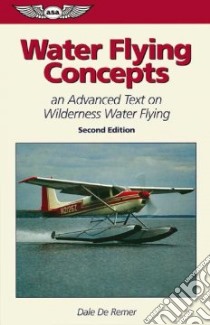 Water Flying Concepts libro in lingua di De Remer Dale