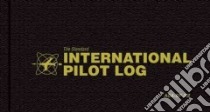 The Standard International Pilot Log libro in lingua di Aviation Supplies & Academics Inc. (COR)