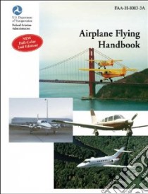 Airplane Flying Handbook libro in lingua di Not Available (NA)