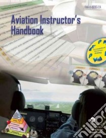 Aviation Instructor's Handbook 2008 libro in lingua di Federal Aviation Administration