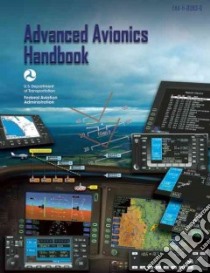 Advanced Avionics Handbook 2009 libro in lingua di Federal Aviation Administration