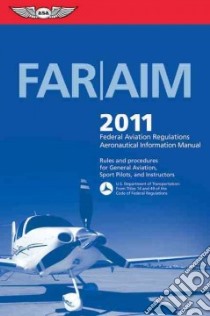 Far/aim 2011 libro in lingua di Aviation Supplies & Academics Inc. (COR)
