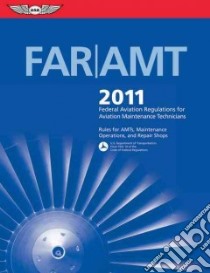 Far/amt 2011 libro in lingua di Aviation Supplies & Academics Inc. (COR)