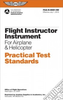 Flight Instructor Instrument Practical Test Standards for Airplane and Helicopter libro in lingua di Federal Aviation Administration (COR)