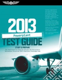 Powerplant Test Guide 2013 libro in lingua di Aviation Supplies & Academics Inc. (COR)