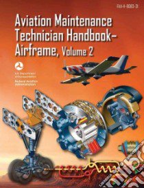 Aviation Maintenance Technician Handbook-Airframe libro in lingua di Federal Aviation Administration
