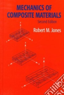 Mechanics of Composite Materials libro in lingua di Jones Robert M.