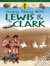 Going Along With Lewis & Clark libro in lingua di Fifer Barbara