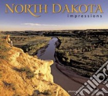 North Dakota Impressions libro in lingua di Haney Chuck (PHT)