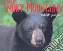 Great Smoky Mountains Wildlife Portfolio libro in lingua di Lea Bill (PHT)