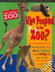 Who Pooped at the Zoo? San Diego Zoo libro in lingua di Patterson Caroline, Rath Robert (ILT)