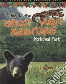 Going to the Great Smoky Mountains National Park libro in lingua di Maynard Charles W.
